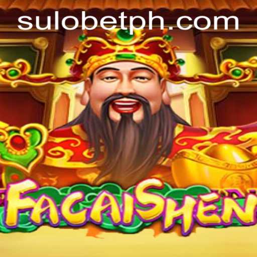 Exploring FaCaiShen: A Dive into Ancient Riches with Sulo Bet